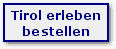 Tirol erleben bestellen