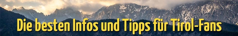 Newsletter 'Die besten Tipps für Tirol-Fans'
